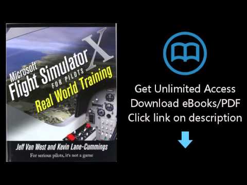 Microsoft Flight Simulator X For Pilots Real World Training Pdf